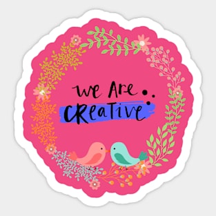 We are creative , 2 Sticker